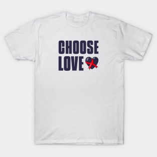 Choose Love T-Shirt